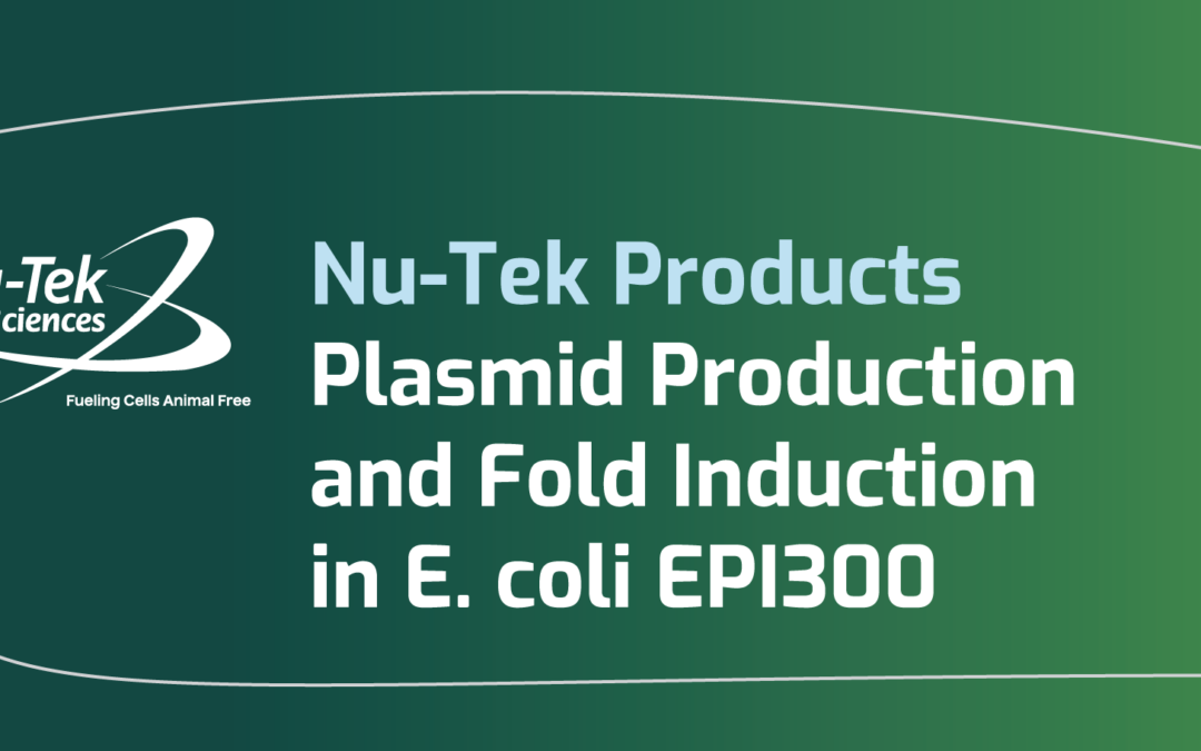 Download Nu-Tek Plasmid Production and Fold Induction in E. coli EPI300 Sale Sheet